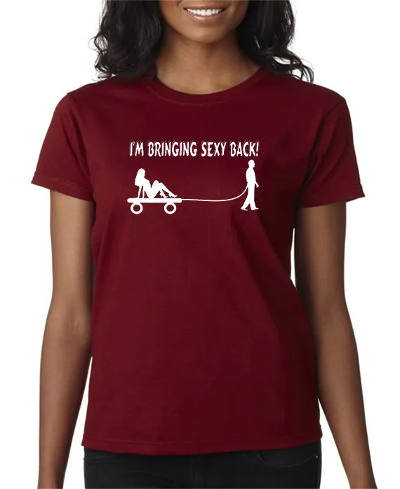 Bringing Sexy Back T-shirt