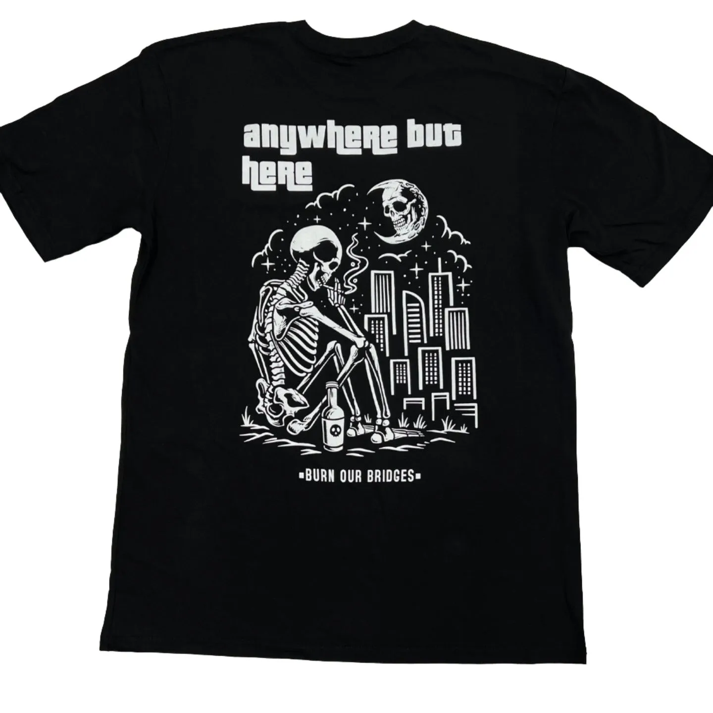 BURN OUR BRIDGES ANYWHERE T-Shirt