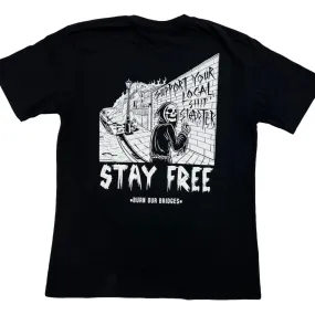 BURN OUR BRIDGES STAY FREE T-Shirt