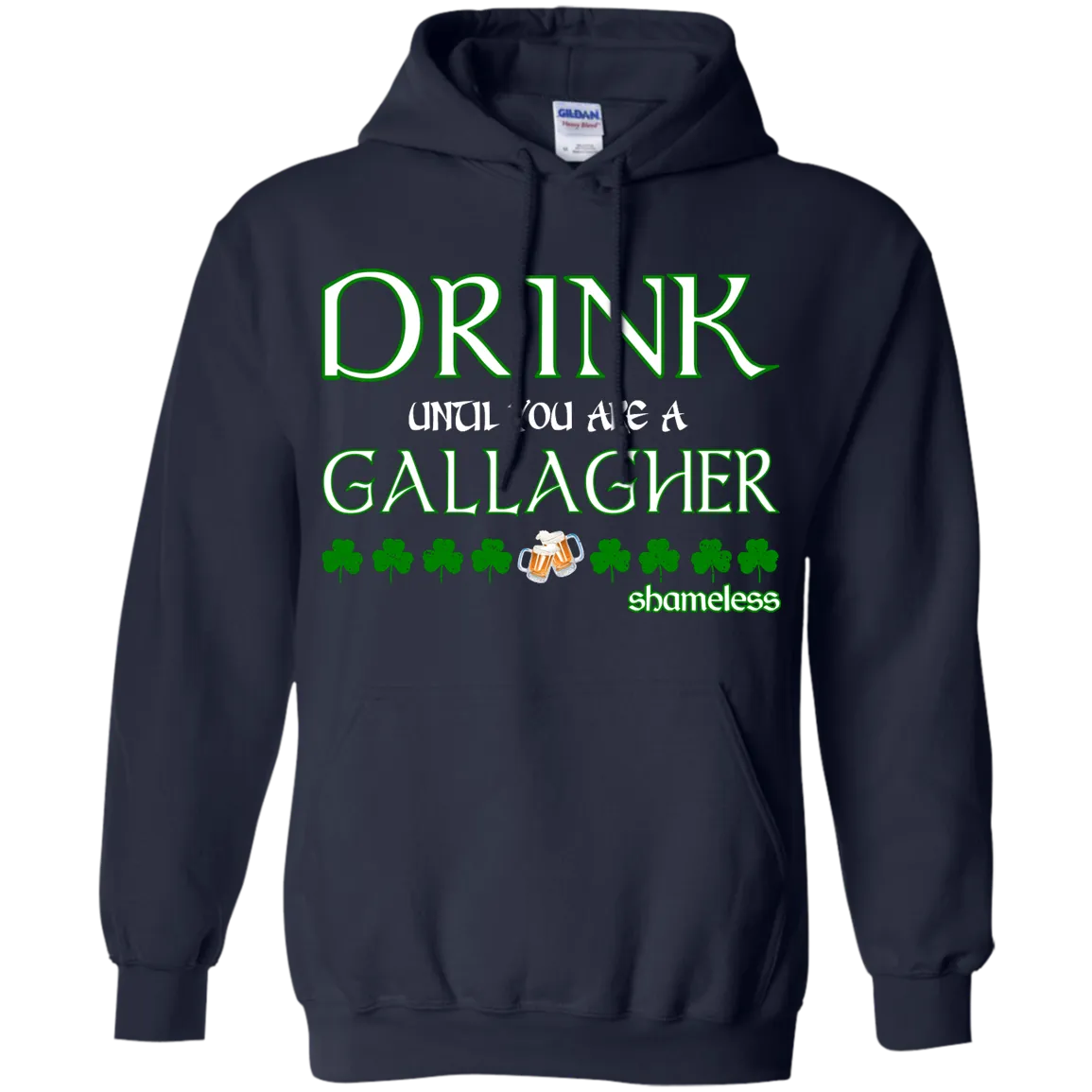 Drink until you are a Gallagher shameless Shirt, Hoodie, Tank