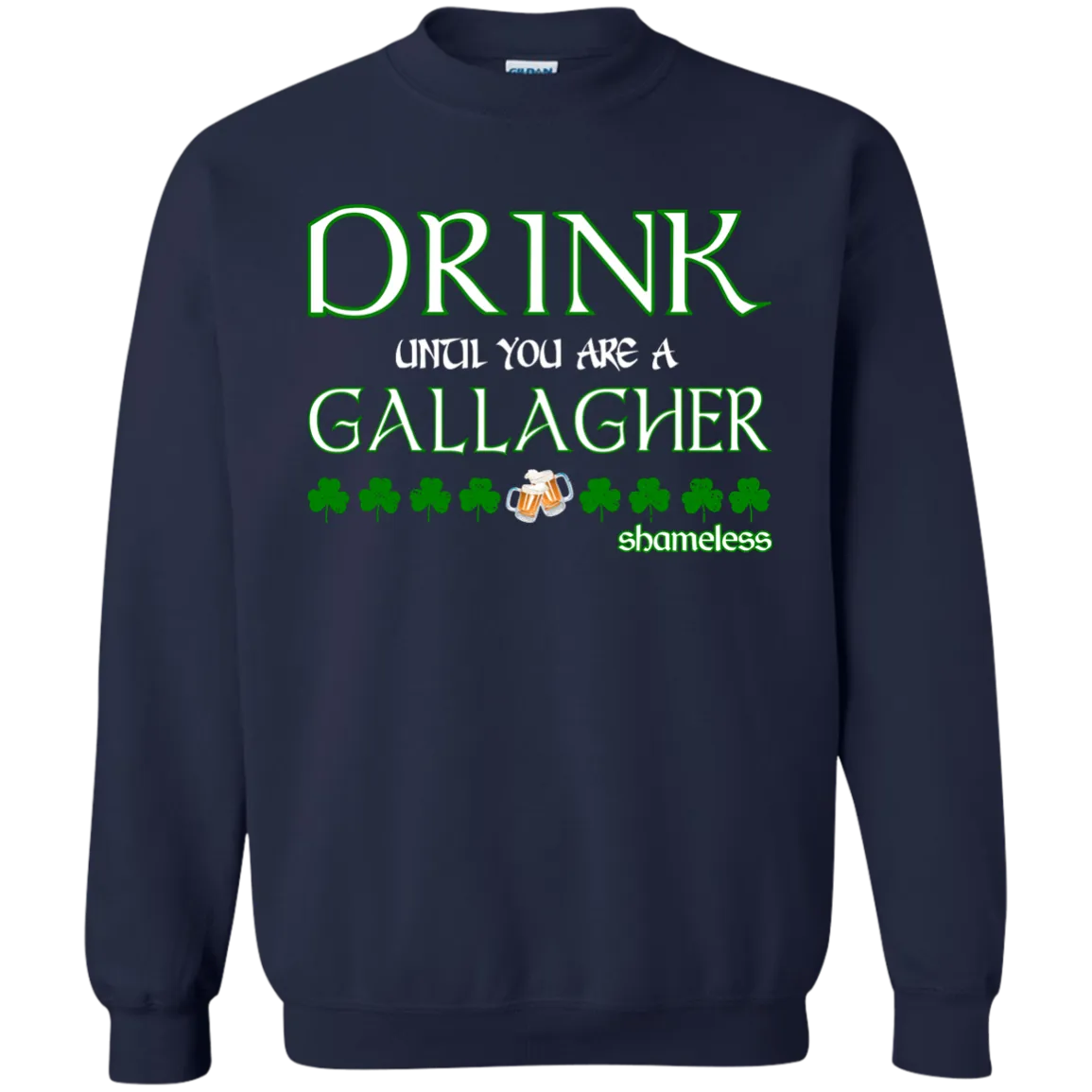 Drink until you are a Gallagher shameless Shirt, Hoodie, Tank