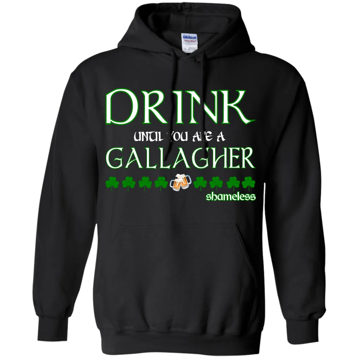 Drink until you are a Gallagher shameless Shirt, Hoodie, Tank