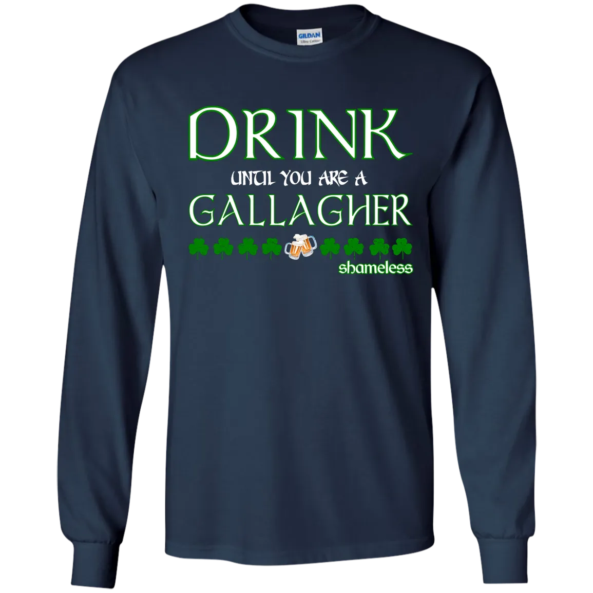 Drink until you are a Gallagher shameless Shirt, Hoodie, Tank