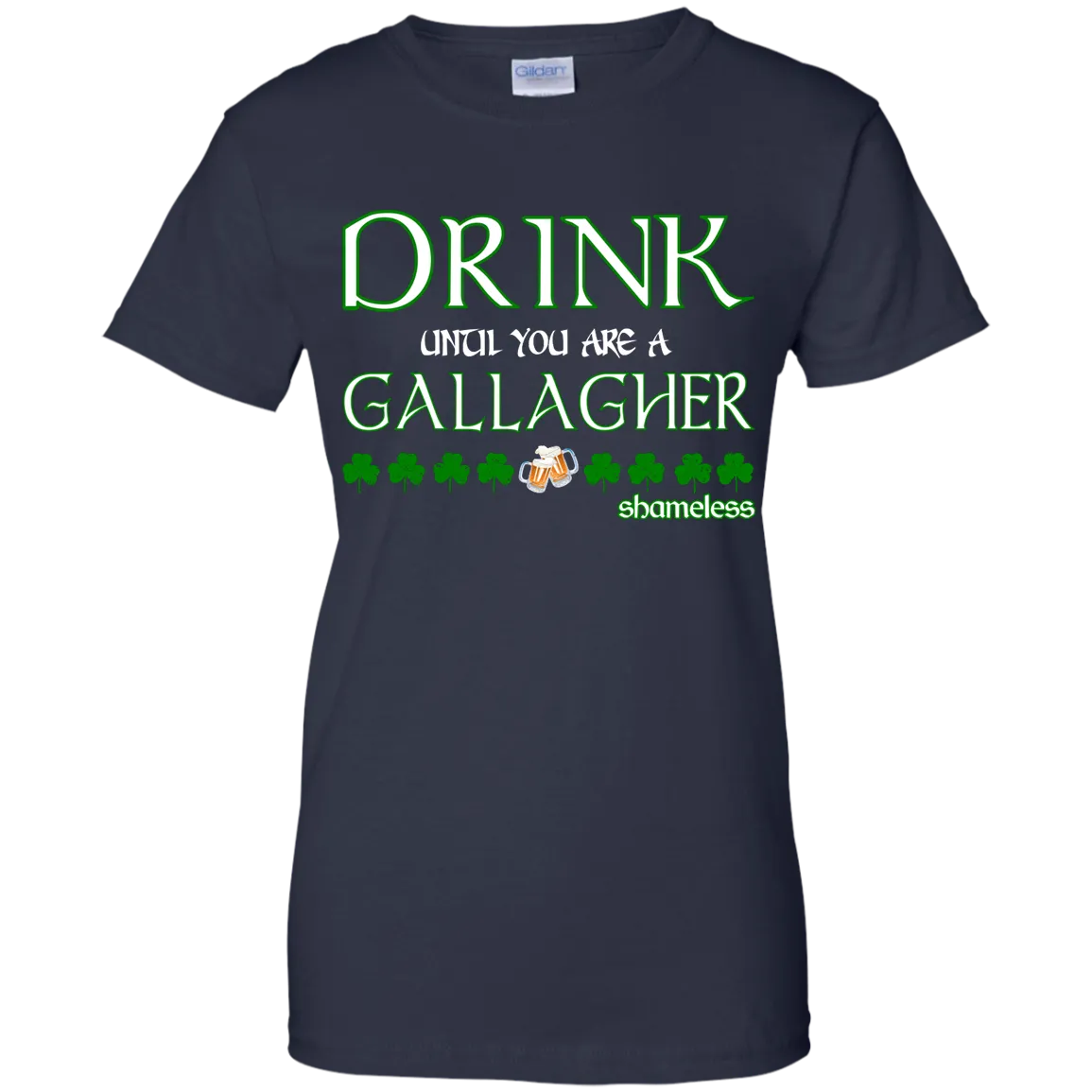 Drink until you are a Gallagher shameless Shirt, Hoodie, Tank