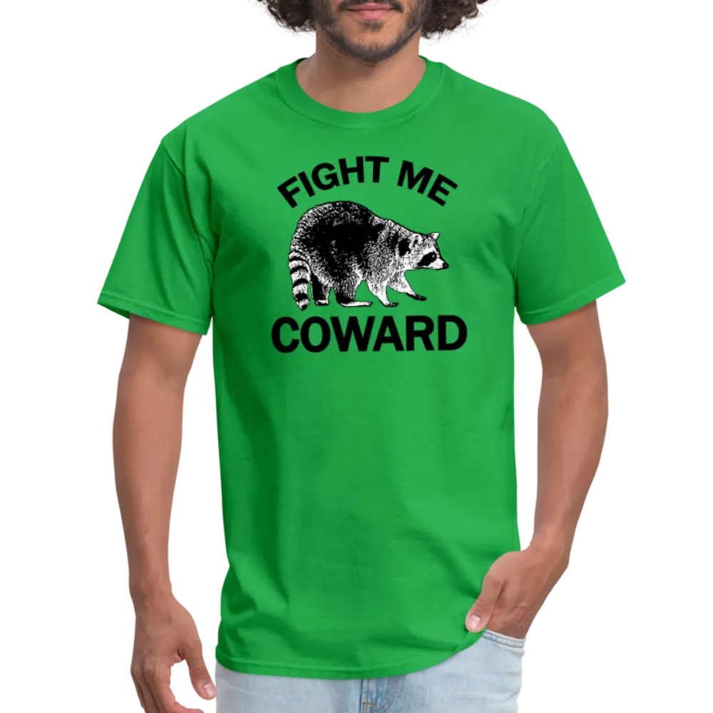 “Fight Me Coward-Racoon”-Unisex Classic T-Shirt