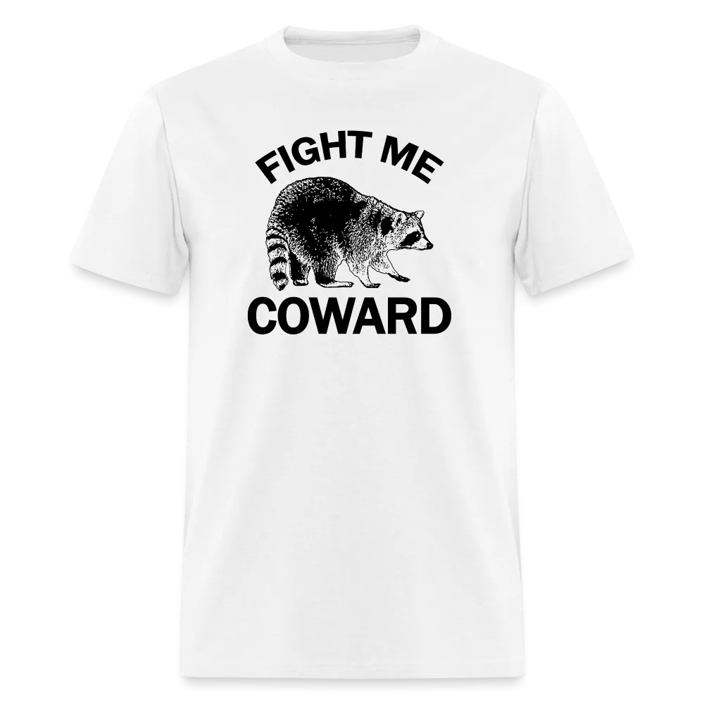 “Fight Me Coward-Racoon”-Unisex Classic T-Shirt