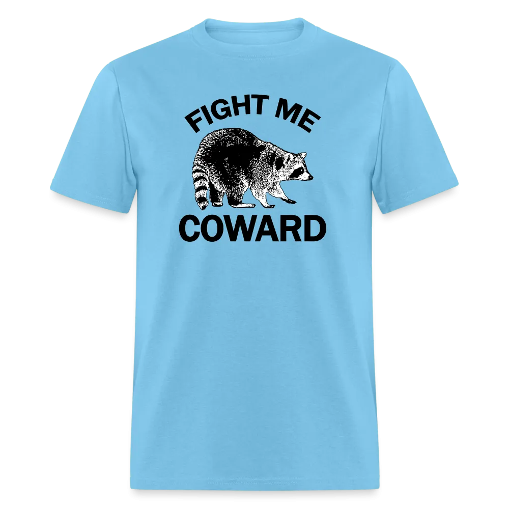 “Fight Me Coward-Racoon”-Unisex Classic T-Shirt