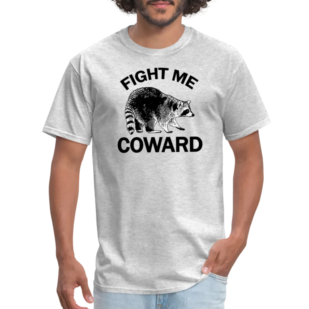 “Fight Me Coward-Racoon”-Unisex Classic T-Shirt