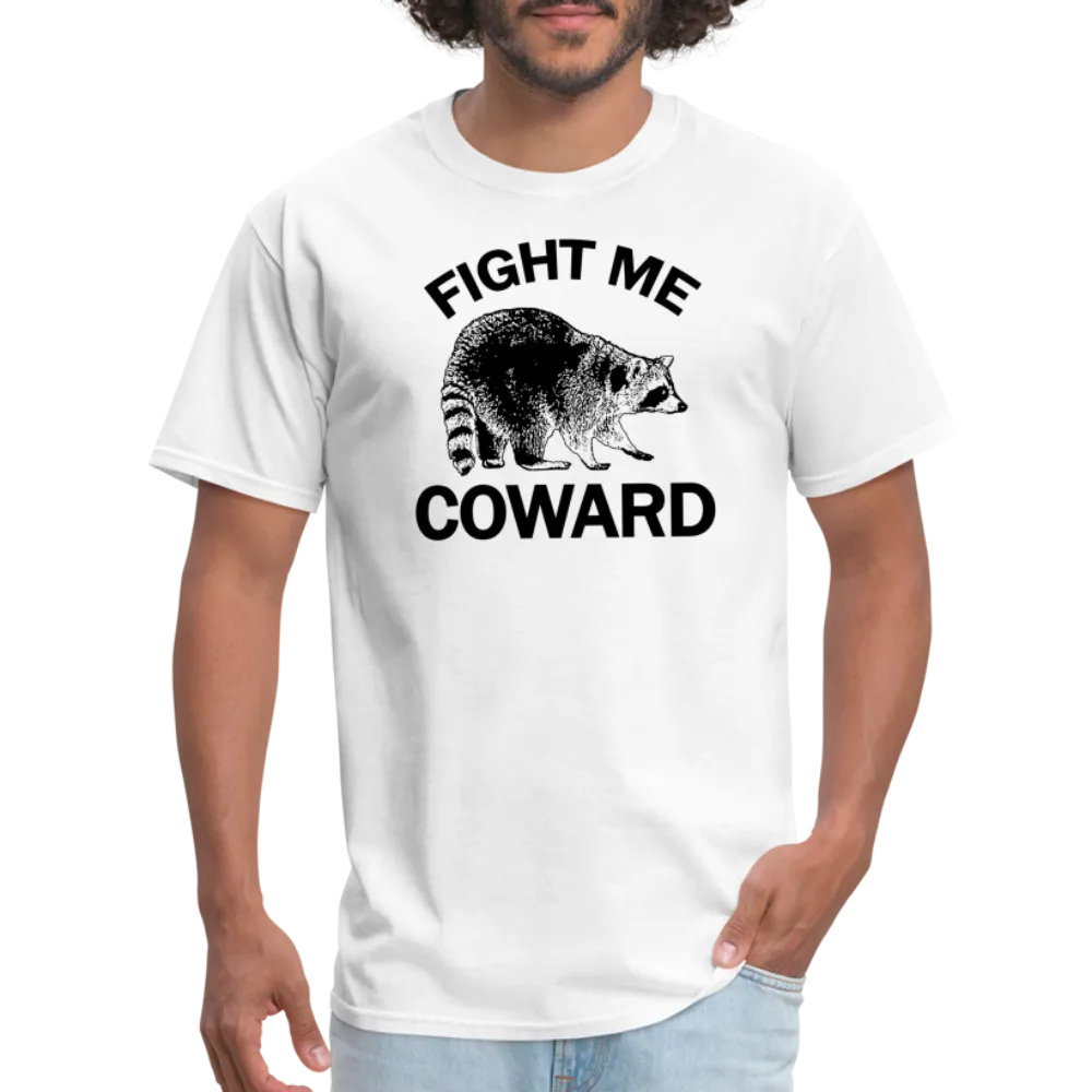 “Fight Me Coward-Racoon”-Unisex Classic T-Shirt