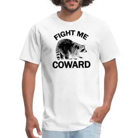 “Fight Me Coward-Racoon”-Unisex Classic T-Shirt