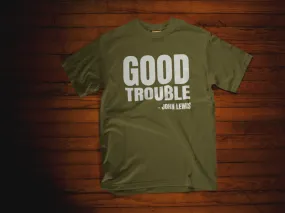 Military - Good Trouble Shirt