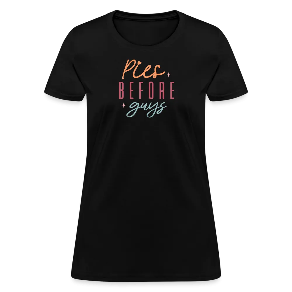 “Pies Before Guys”-Women's T-Shirt